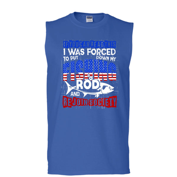 Put Down My Fishing Rod T Shirt, Rejoin Society T Shirt, Cool T Shirt (Men's Cotton Sleeveless)