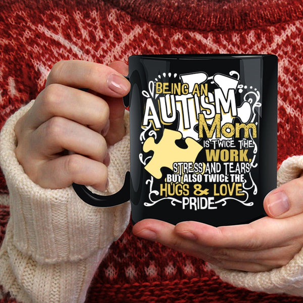 Being An Autism Mom Coffee Mug, Awesome Mom Coffee Cup