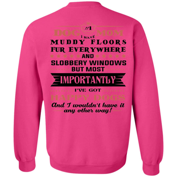 Windows T Shirt, Dog Mom I Have Muddy Floors Fur Sweatshirt