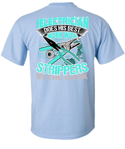 This Electrician Does His Best Work T Shirt, I Love Electrician T Shirt