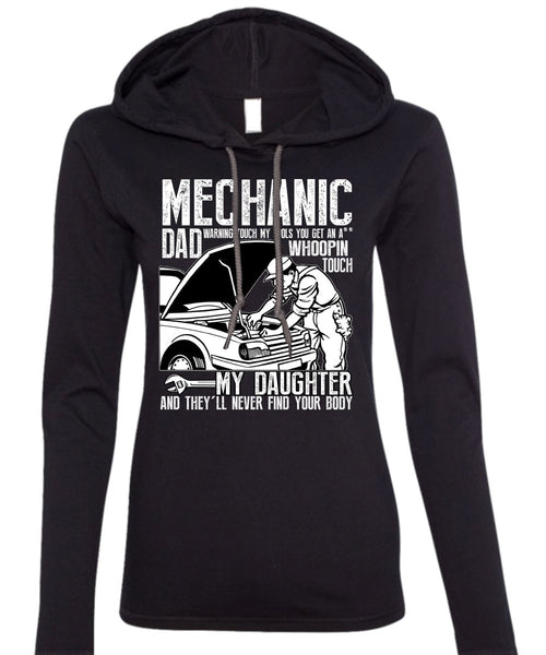 Mechanic Dad T Shirt, My Daughter T Shirt (Anvil Ladies Ringspun Hooded)