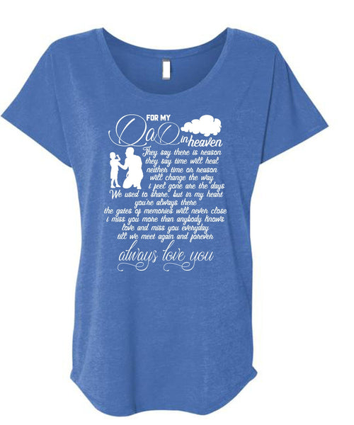 For My Dad In Heaven T Shirt, Love You T Shirt, Cool Shirt (Ladies' Triblend Dolman Sleeve)
