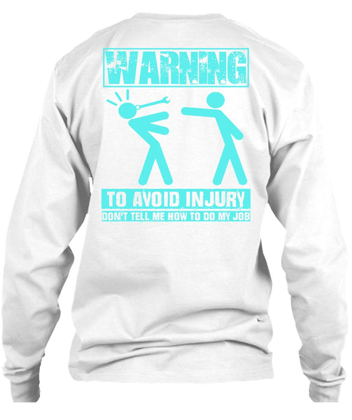 Warning To Avoid Injury T Shirt, I Love Mechanic T Shirt