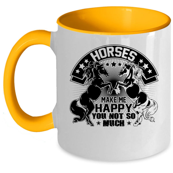 I Love Riding Horses Coffee Mug, Horses Make Me Happy Accent Mug