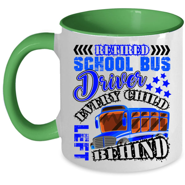Cool Retirement Coffee Mug, Retired School Bus Driver Accent Mug