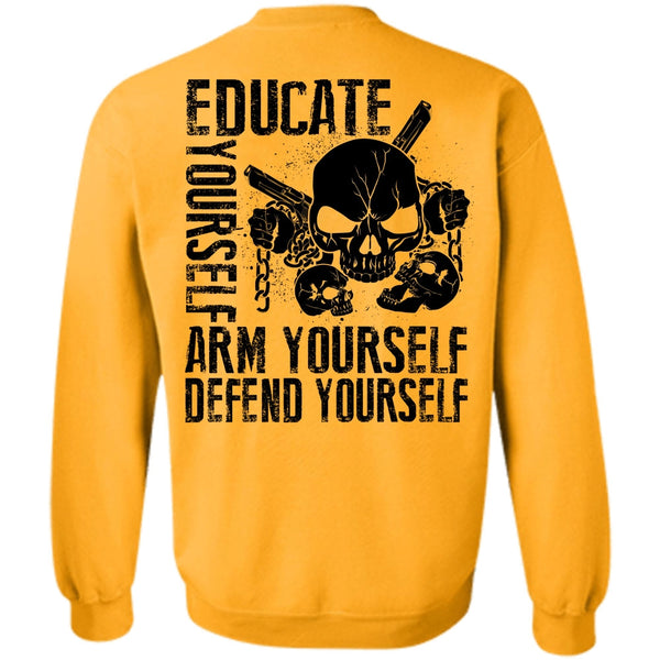 I Love Veteran T Shirt, Educate Yourself Arm Yourself Sweatshirt