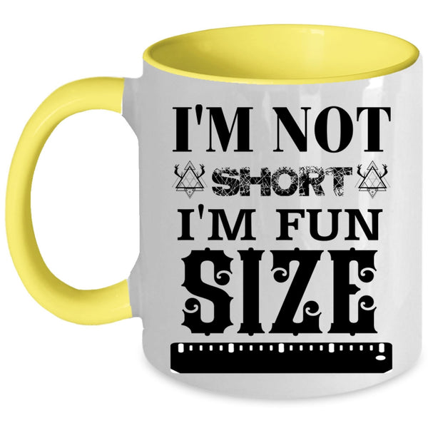 Funny Gift For My Friends Coffee Mug, I'm Fun Size Accent Mug