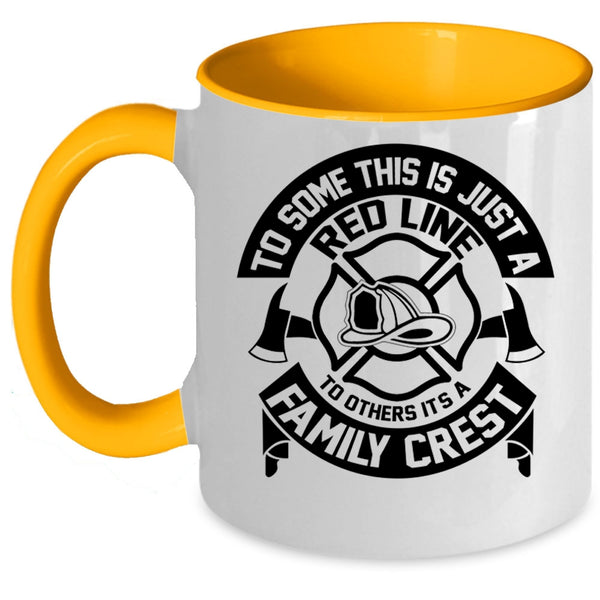 It's A Family Crest Coffee Mug, To Some This Is Just A Red Line Accent Mug