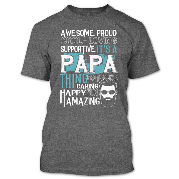 Awesome Proud T Shirt, It's A Papa Thing T Shirt