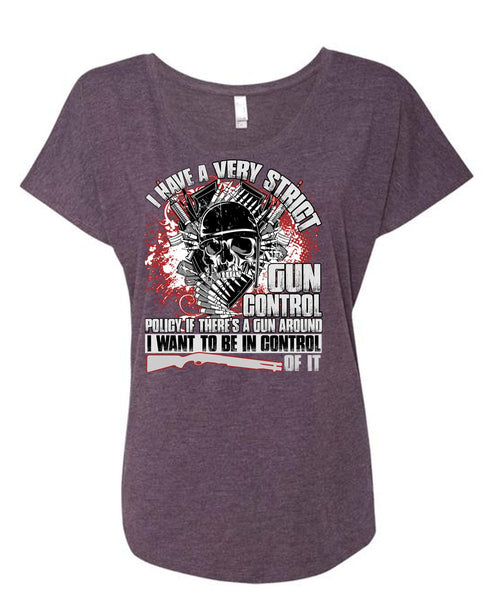 I Have A Very Strict Gun Control T Shirt, Being A Veteran T Shirt, Cool Shirt (Ladies' Triblend Dolman Sleeve)