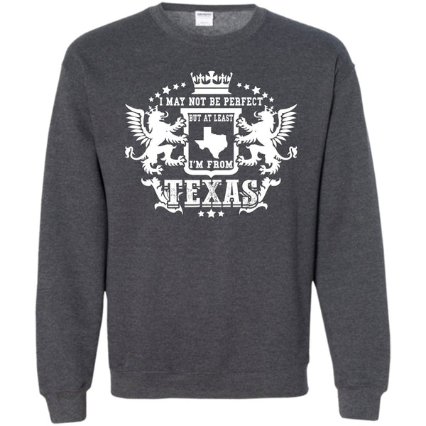 But At Least I'm From Texas T Shirt, Coolest Texas Sweatshirt