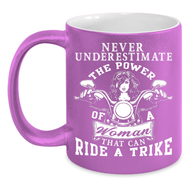 The Power Of Woman That Can Ride A Trike Coffee Mug, Cool Lady Coffee Cup
