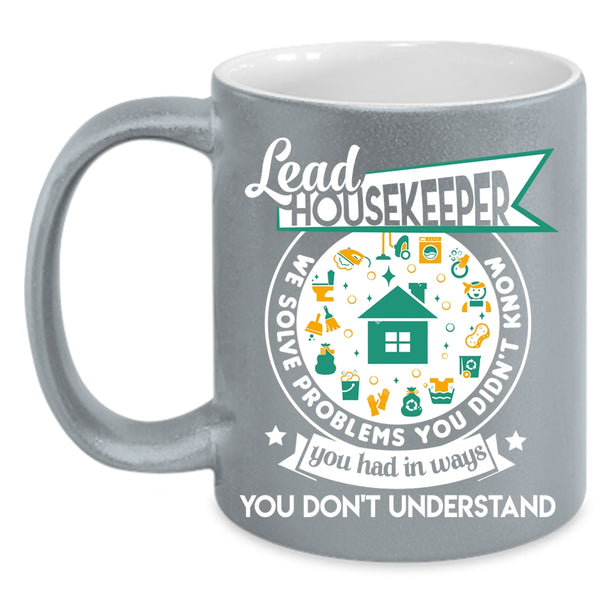 Lead Housekeeper Coffee Mug, Cute Gift For Housekeeper Coffee Cup