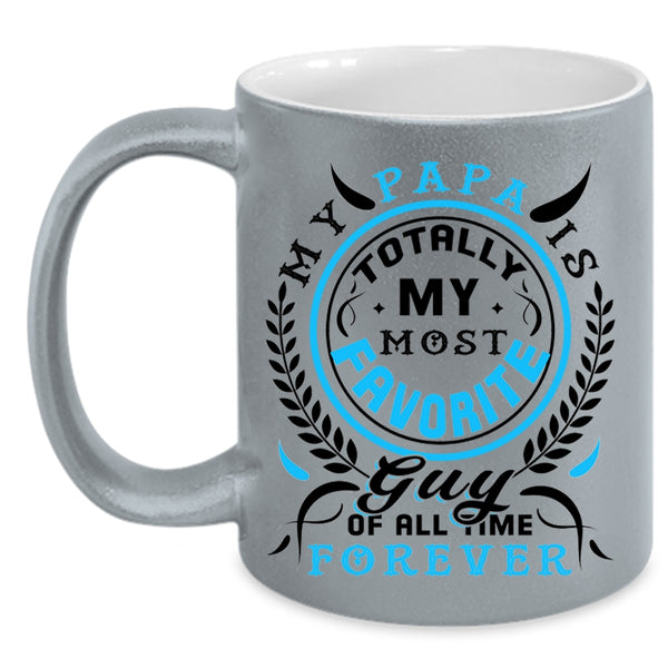 I Love My Papa Coffee Mug, My Papa Is My Most Favorite Guy Accent Mug