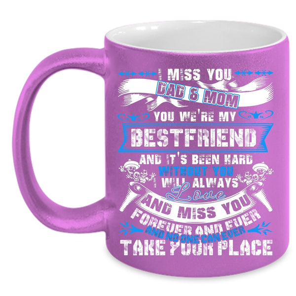 I Miss You Dad And Mom Coffee Mug, I Will Always Love And Miss You Coffee Cup