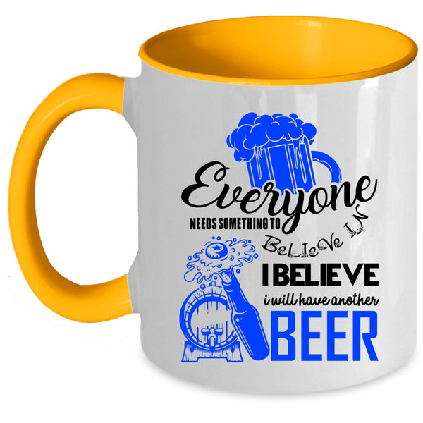 Cool Drinking Coffee Mug, I Believe I Will Have Another Beer Accent Mug