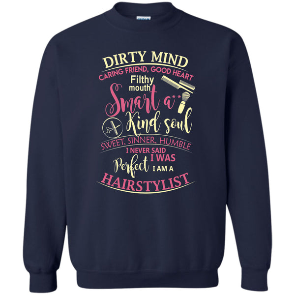 I Am A Hairstylist T Shirt, Coolest Hair Stylist Sweatshirt