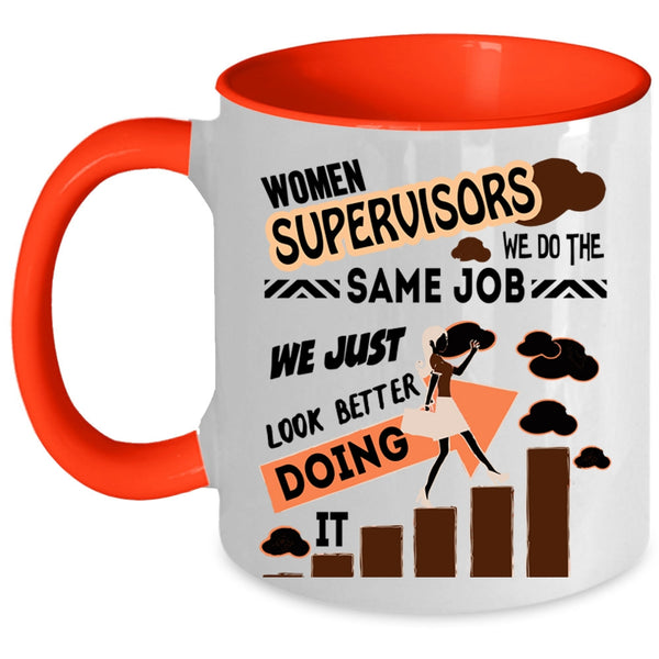 Funny Gift For My Wife Coffee Mug, Women Supervisors Accent Mug
