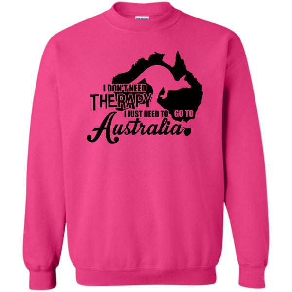 I Love Australia T Shirt, I Don't Need Therapy Sweatshirt
