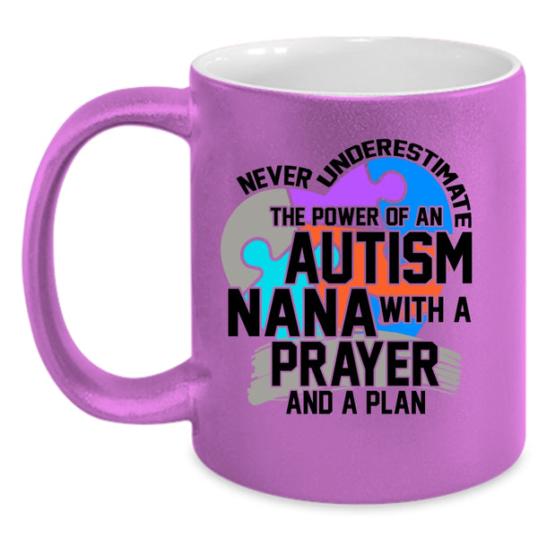 A Prayer And A Plan Coffee Mug, The Power Of An Autism Nana Accent Mug