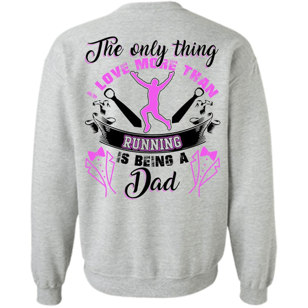 I Love Running T Shirt, I Love More Than Running Sweatshirt