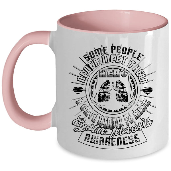 Cool Mom Coffee Mug, I Gave Birth To Cystic Fibrosis Awareness Accent Mug