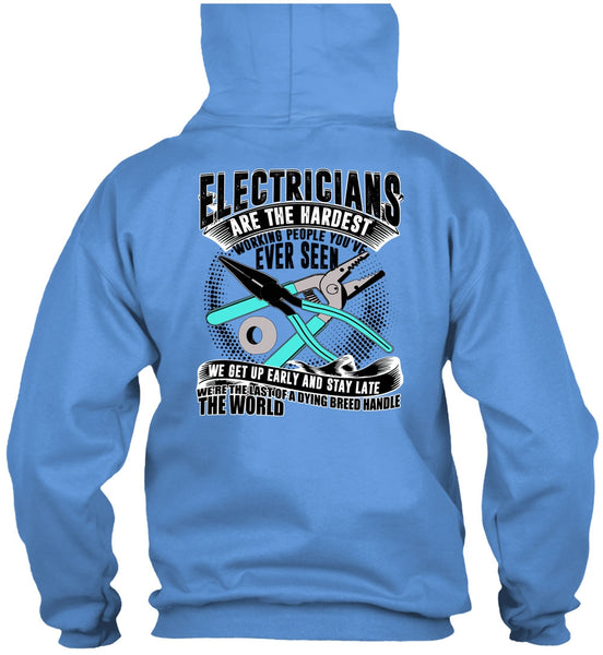 Electricians Are The Hardest Working T Shirt, I Love Electrician T Shirt