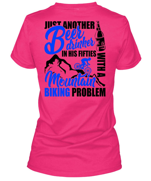 Mountain Biking Problem T Shirt, I Love Biker T Shirt