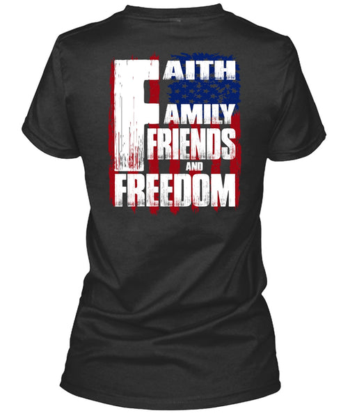 Faith Family Friends And Freedom T Shirt, Being A Veteran T Shirt