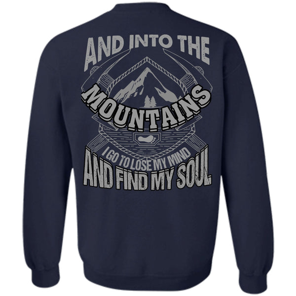 Find My Soul T Shirt, I Love Mountain Sweatshirt