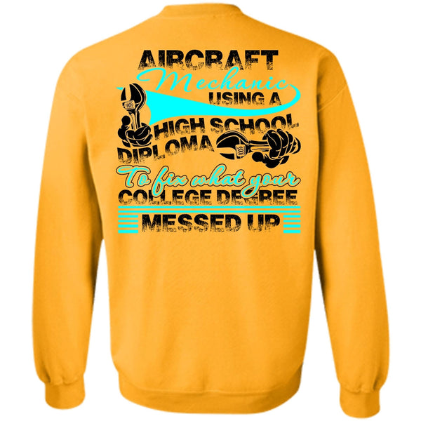 I Love Mechanic T Shirt, Aircraft Mechanic Using A High School Sweatshirt