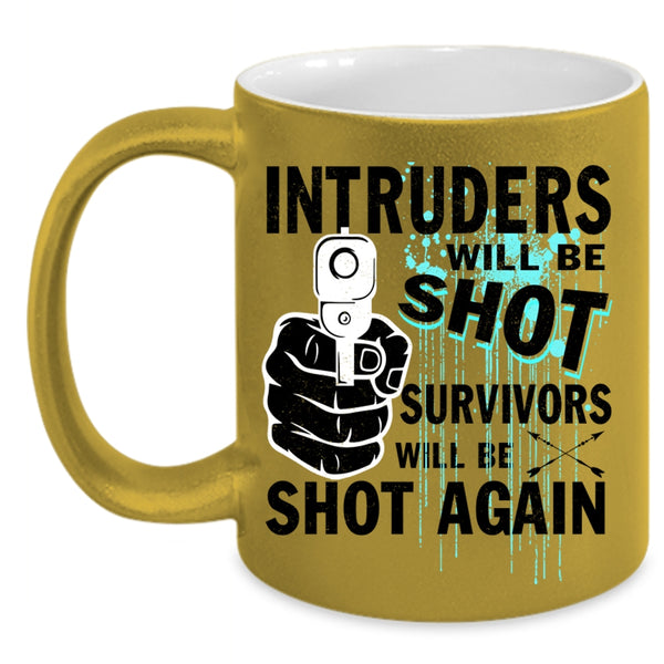 Funny Saying Coffee Mug, Intruders Accent Mug