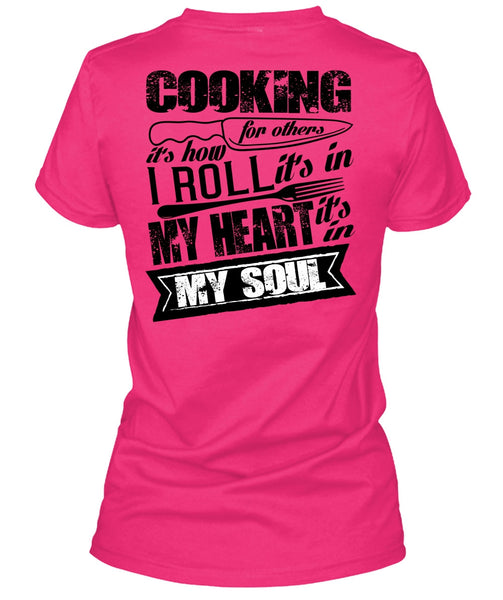 Cooking For Others T Shirt, It's In My Soul T Shirt, Cool Shirt (Ladies LS Heather V-Neck)