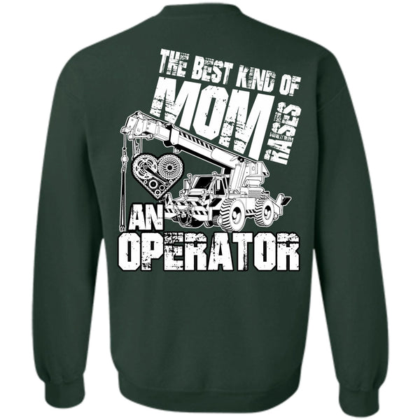 Raises An Operator T Shirt, I Love Mom Sweatshirt