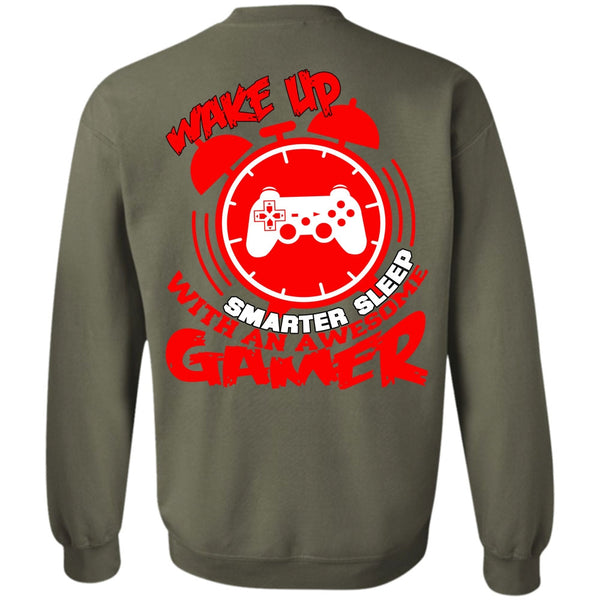 Wakeup Smarter Sleep T Shirt, I Love Gaming Sweatshirt