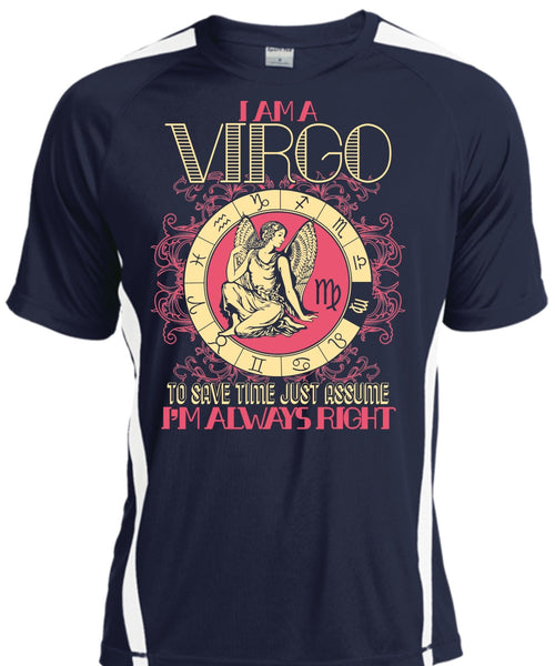 I Am A Virgo T Shirt, I'm Always Right T Shirt, Cool Shirt