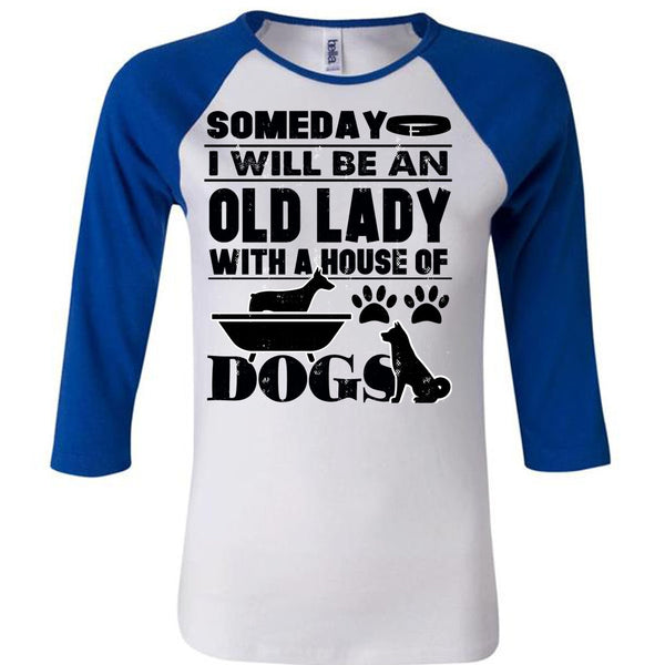 I Will Be An Old Lady T Shirt, I Love My Dog T Shirt, Awesome T-Shirts