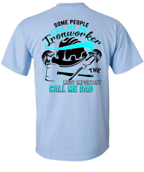 Call Me An Ironworker T Shirt, I Love Ironworker T Shirt