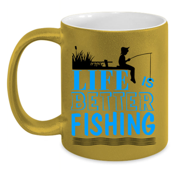 I Love Fishing Coffee Mug, Life Is Better Fishing Accent Mug
