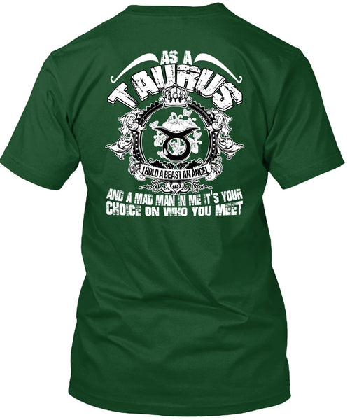 As A Taurus T Shirt, I Hold A Beast An Angel T Shirt