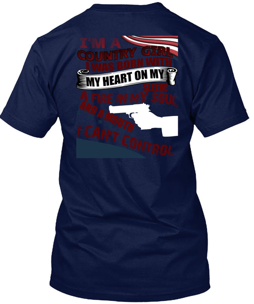 I'm A Country Girl T Shirt, I Can't Control T Shirt