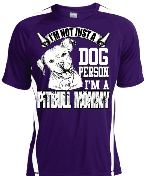 I'm Not Just A Dog Person T Shirt, I'm A Pit Bull Mommy T Shirt, Cool Shirt