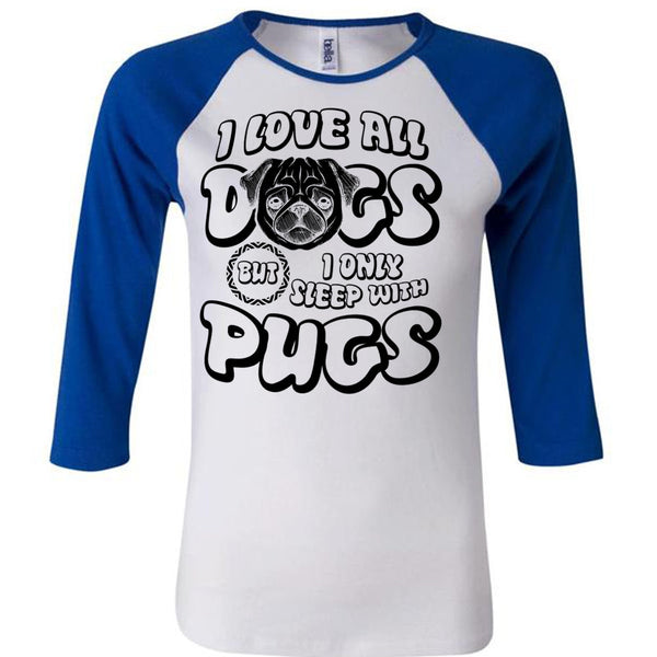 I Love All Dogs T Shirt, I Love Pug T Shirt, Awesome T-Shirts
