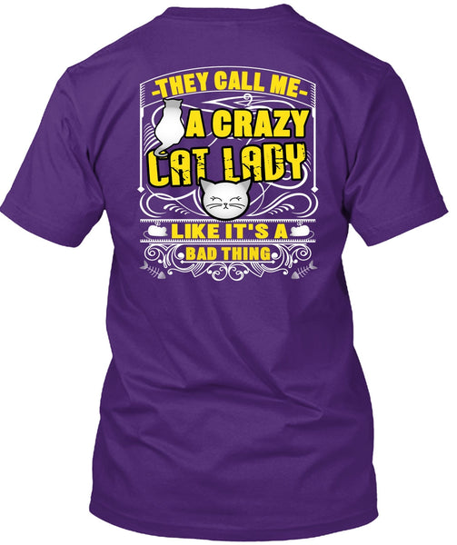 They Call Me A Crazy Cat Lady T Shirt, My Favorite T Shirt