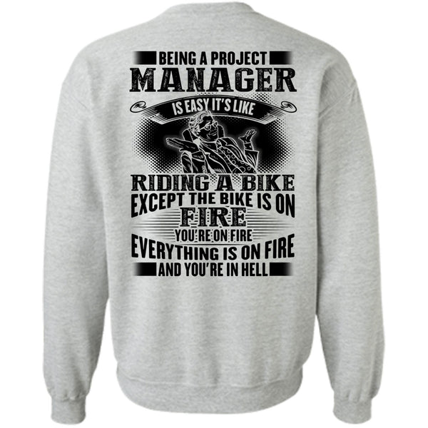 I Love Manager T Shirt, Being A Project Manager Sweatshirt