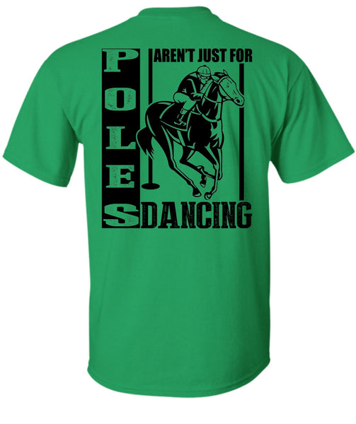 Poles Aren't Just For Dancing T Shirt, I Love Equestrian T Shirt