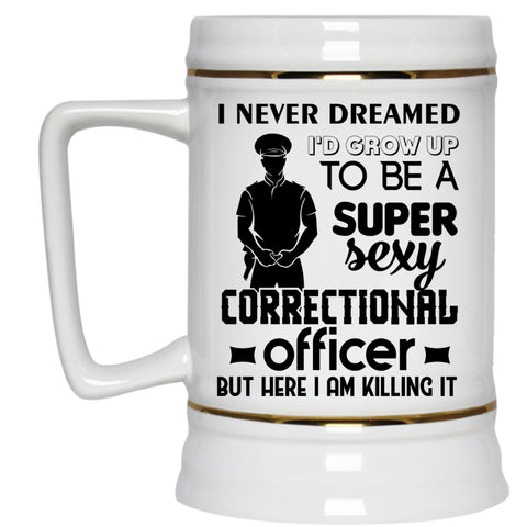 Job Title Beer Stein 22oz, I'd Grow Up To Be A Correctional Officer Beer Mug