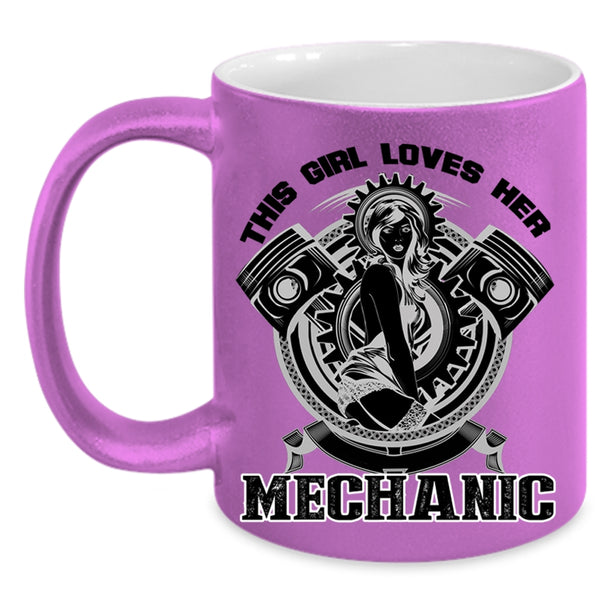Cool Mechanic's Wife Coffee Mug, This Girl Loves Her Mechanic Accent Mug