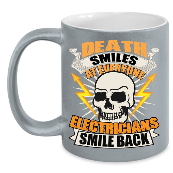 Electricians Smile Back Coffee Mug, Awesome Electricians Coffee Cup