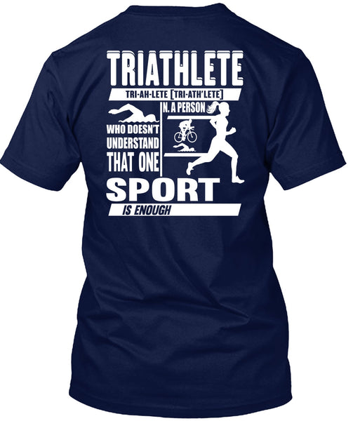 Triathlete T Shirt, Sport Is Enough T Shirt
